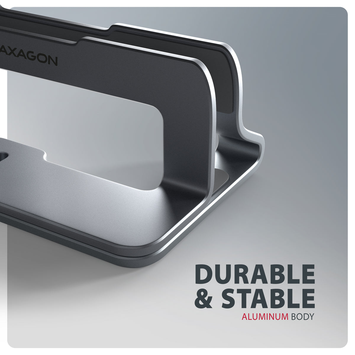 Axagon STND-VG Aluminiumständer für die vertikale Platzierung von Laptops mit einer Größe von 10"–17.3". Einstellbare Schlitzbreite 9.5–25.5 mm. Graue Version.
