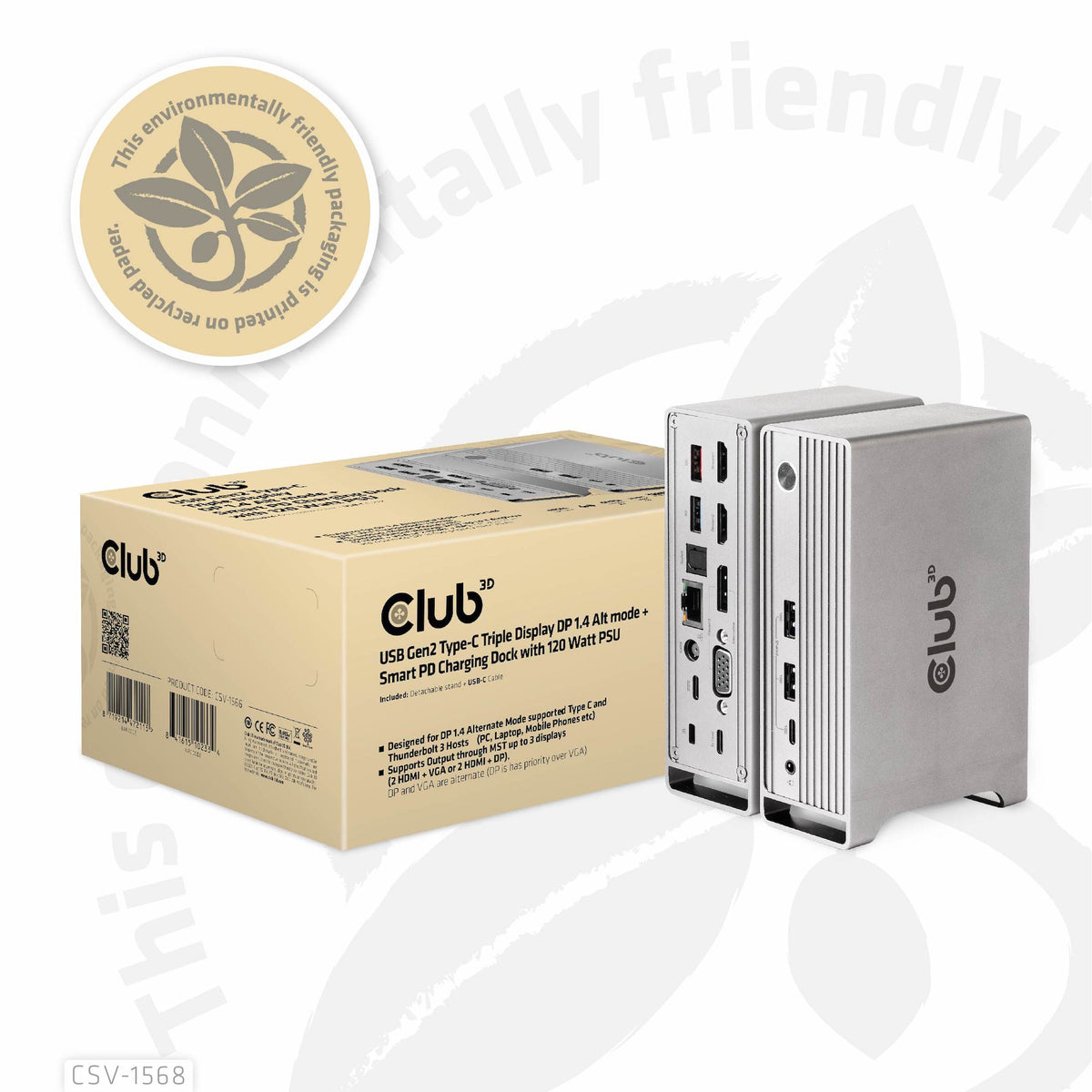 CLUB3D Universal Docking station Metal casing 1x USB Gen2 Type-C (data) 2x USB Gen2 Type-A Female 1x USB Gen1 Type-A Female 1x USB Type-A (RED) Smart Charging port 5V/2.4A Max. • 2x HDMI™ (DP Alt Mode) 1x DP™ (DP Alt Mode) hdr 1x VGA 1x RJ45+ 120 Watt