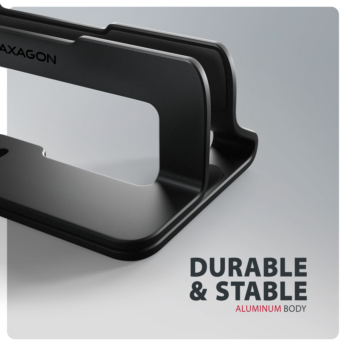 Axagon STND-VB Aluminiumständer für die vertikale Platzierung von Laptops mit einer Größe von 10"–17.3". Einstellbare Schlitzbreite 9.5–25.5 mm. Schwarze Version.